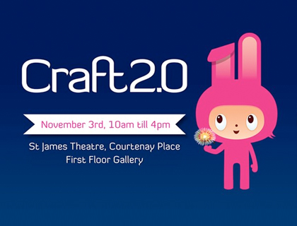 Craft 2.0, Saturday 3 November, Wellington