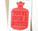 Such a hottie Card