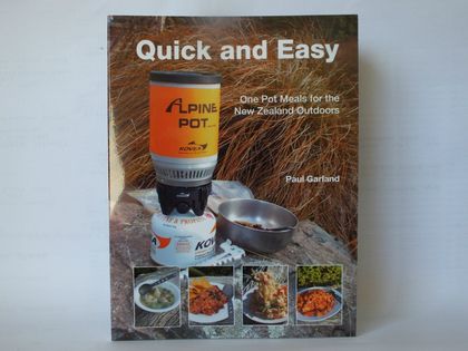 Quick and Easy - one pot meals for the New Zealand outdoors