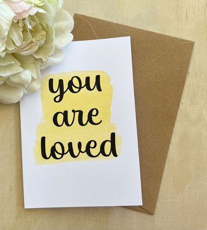 You are Loved Encouragement Card