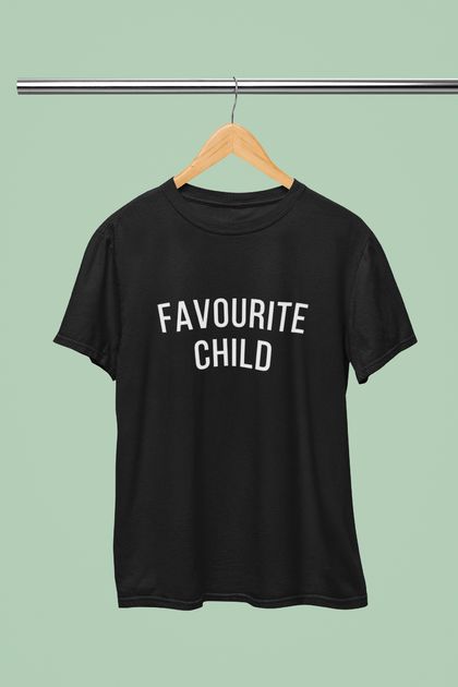 Favourite Child T-Shirt - Unisex S-3XL