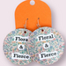 Earrings: Floral & fierce