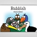 Rubbish - Book 7 in the Kiwi Critters series, incl free delivery worldwide!