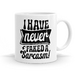 I have never faked a sarcasm 11oz Coffee or Tea Mug