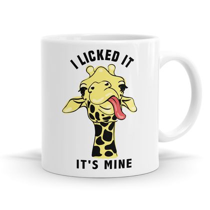 I Licked It It's Mine 11oz Coffee or Tea Mug 
