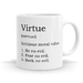 Virtue Definition Mug 11oz Coffee / Tea Mug