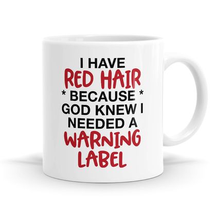 Red Hair Warning Label - 11oz Coffee or Tea Mug