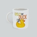 Shut The Duck Up Mug, gift for her or for him