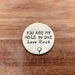 'You are my hole in one' Golf Ball Marker